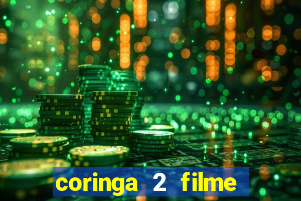 coringa 2 filme completo dublado